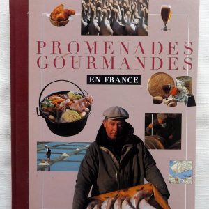 PETITRENAUD, Jean-Luc – VALLAUD, Pierre. : « Promenades gourmandes en France. »