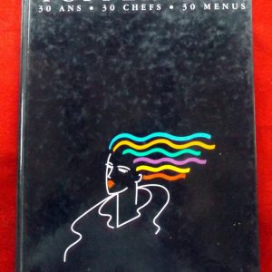 COLLECTIF : « Tupperware. 30 ans – 30 chefs – 30 menus. »