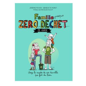 Famille Zéro déchet, Ze guide