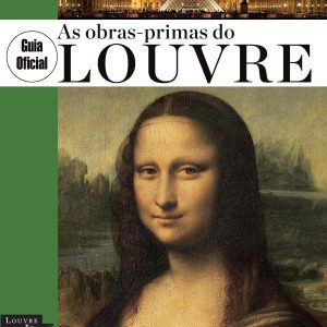 Louvre, the masterpieces – portugese version