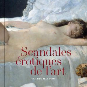 Scandales érotiques de l’art