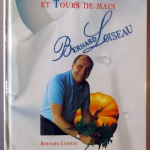 LOISEAU, Bernard – GILBERT, Gérard : « Trucs, astuces et tours de main. »