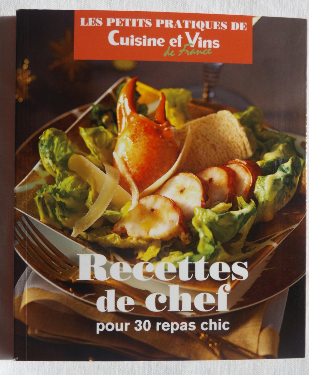 COLLECTIF : « Recettes de chef pour 30 repas chic. »