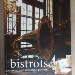 FLORY, Matthieu – FORISSIER, Clémentine : « Bistrots, brasseries et restaurants parisiens. »