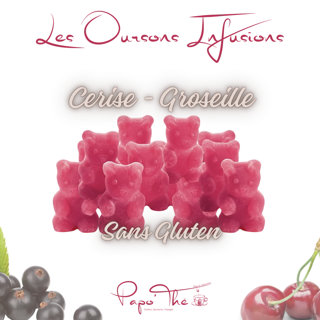 Oursons Infusions Cerise – Groseille