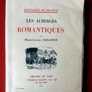 PAILLERON, Marie-Louise – (MONTAGNE, Prosper). : « Histoire de France. Les auberges romantiques. »