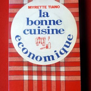 TIANO, Myrette.  : « La bonne cuisine économique. »   