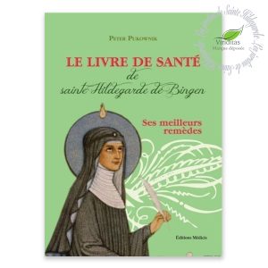 LE LIVRE DE SANTE DE STE HILDEGARDE