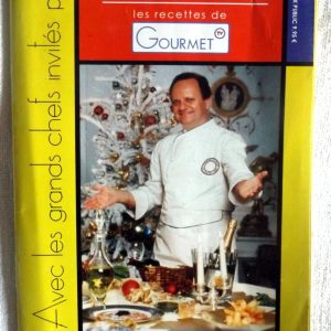 ROBUCHON, Joël : « Les recettes de « Gourmet » avec les grands chefs invités. 40 recettes de fêtes. »
