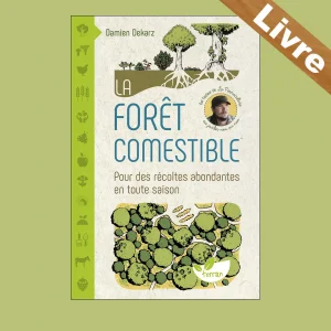 Livre La forêt comestible – Dekarz Damien
